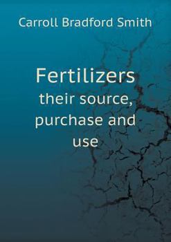 Paperback Fertilizers their source, purchase and use Book
