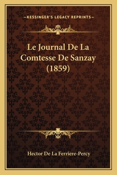 Le Journal De La Comtesse De Sanzay (1859)