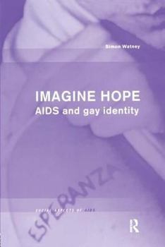 Paperback Imagine Hope: AIDS and Gay Identity Book