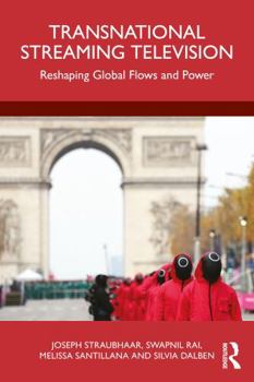 Paperback Transnational Streaming Television: Reshaping Global Flows and Power Book