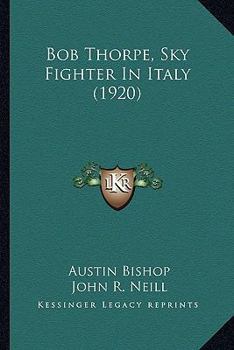 Paperback Bob Thorpe, Sky Fighter In Italy (1920) Book