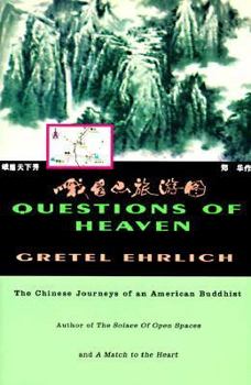 Hardcover Questions of Heaven: The Chinese Journeys of an American Buddhist Book