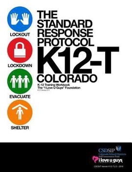 Paperback The Standard Response Protocol - K12-T Colorado Book