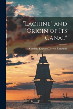 Paperback "Lachine" and "origin of its Canal" Book