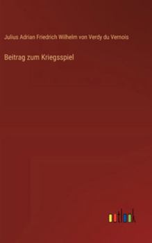 Hardcover Beitrag zum Kriegsspiel [German] Book