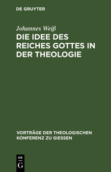 Hardcover Die Idee Des Reiches Gottes in Der Theologie [German] Book