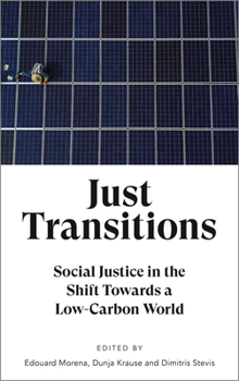 Paperback Just Transitions: Social Justice in the Shift Towards a Low-Carbon World Book