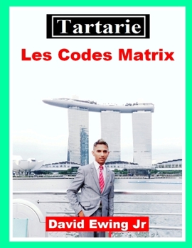 Tartarie - Les Codes Matrix: (pas en couleur)