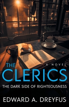 Paperback The Clerics: The Dark Side of Righteousness Book