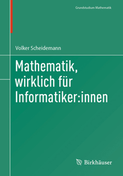 Paperback Mathematik, Wirklich Für Informatiker: Innen [German] Book
