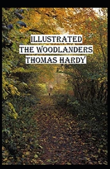 Paperback The Woodlanders Illustrated Book