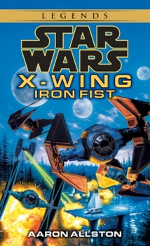 Mass Market Paperback Iron Fist: Star Wars Legends (X-Wing) Book