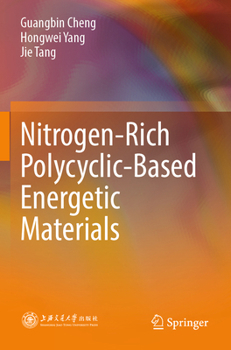 Paperback Nitrogen-Rich Polycyclic-Based Energetic Materials Book