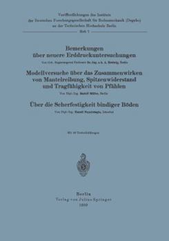 Paperback Bemerkungen Über Neuere Erddruckuntersuchungen. Modellversuche Über Zusammenwirken Von Mantelreibung, Spitzenwiderstand Und Tragfähigkeit Von Pfählen. [German] Book