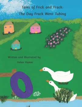 Paperback Tales of Frick and Frack: The Day Frack Went Tubing Book