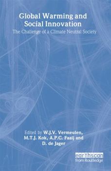 Paperback Global Warming and Social Innovation: The Challenge of a Climate Neutral Society Book