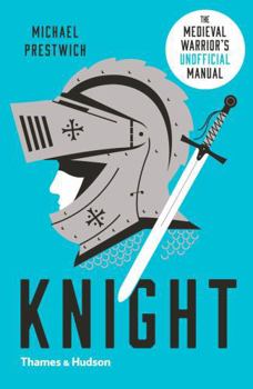 Paperback Knight: The Medieval Warrior's (Unofficial) Manual Book