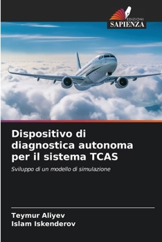 Paperback Dispositivo di diagnostica autonoma per il sistema TCAS [Italian] Book