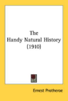 Paperback The Handy Natural History (1910) Book
