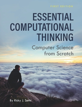 Paperback Essential Computational Thinking: Computer Science from Scratch Book