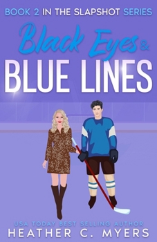 Paperback Black Eyes & Blue Lines: A Slapshot Novel Book