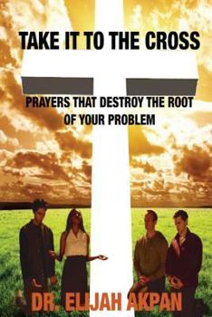 Paperback Take it to the Cross Book