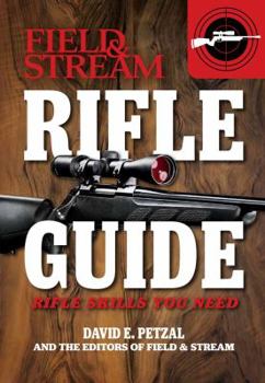 Paperback Rifle Guide (Field & Stream): Rifle Skills You Need Book