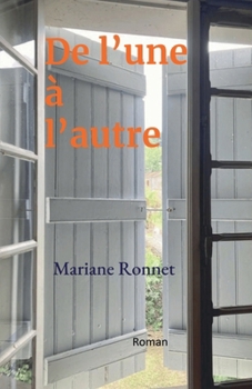 Paperback De l'une à l'autre: Roman [French] Book