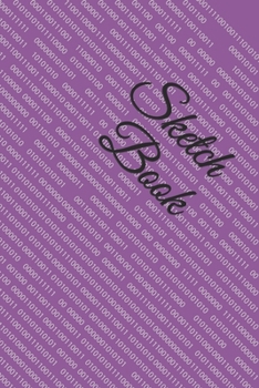 Sketch Book: : Blank Sketch Book for Drawing, Writing, Painting, Sketching and Doodling. Sketch Book/ Unlined Journal / Diary / Notebook /Logbook ... /Tracker--120 Pages – Standard (6 x 9 inches)