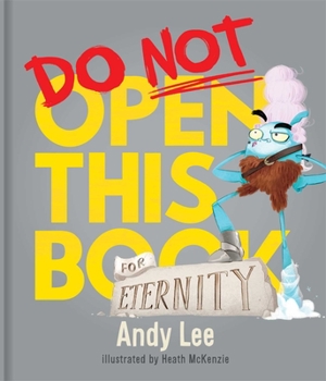 Hardcover Do Not Open This Book for Eternity Book