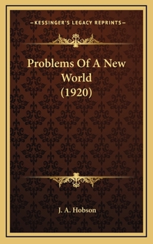 Hardcover Problems of a New World (1920) Book