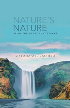 Paperback Nature's Nature: From the Heart that Speaks Book