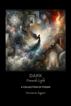 Dark: Towards Light