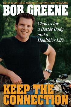 Paperback Keep the Connection: Choices for a Better and Healthier Life Book