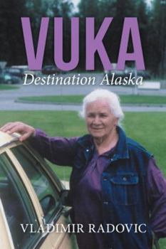 Paperback Vuka: Destination Alaska Book