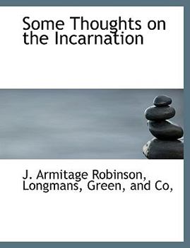 Some Thoughts on the Incarnation