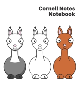 Cornell Notes Notebook: : Cornell Notes Notebook Llama Cover - Cornell Notes Journal for School and University. An Efficient Note-taking, Writing, Organization and Learning System - A Journal Apt as a