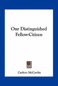 Paperback Our Distinguished Fellow-Citizen Book