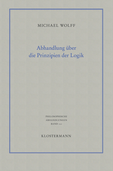 Paperback Abhandlung Uber Die Prinzipien Der Logik: Eine Verteidigung Des Logischen Monismus [German] Book