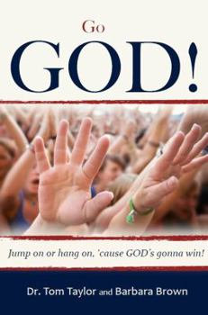 Paperback Go God!: Jump on or Hang on "Cause God's Gonna Win! Book