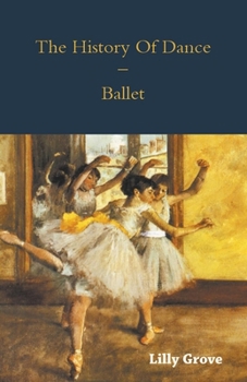 Paperback The History Of Dance - Ballet Book