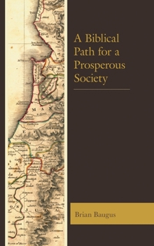 Hardcover Biblical Path for a Prosperous Society Book