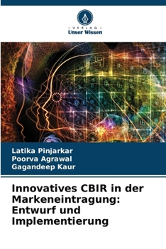 Paperback Innovatives CBIR in der Markeneintragung: Entwurf und Implementierung [German] Book