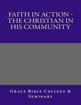 Paperback Faith In Action - The Christian In His Community Book