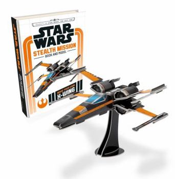 Hardcover Star Wars: Stealth Mission Book and Model (Journey to The Last Jedi) Book