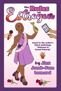 Paperback The Rules on Estrogen: Sequel to Welcome to Second Puberty Book