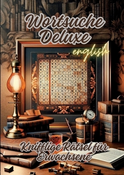 Paperback Wortsuche Deluxe: Knifflige Rätsel für Erwachsene Book