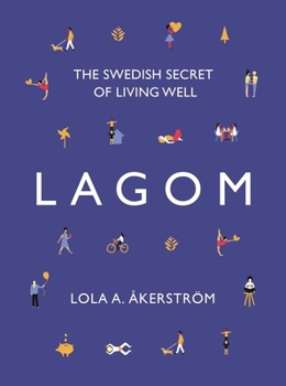 Hardcover Lagom: The Swedish Secret of Living Well Book