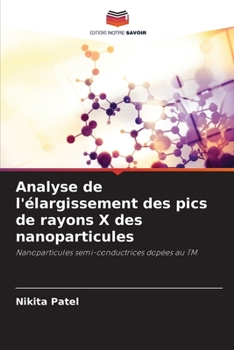 Paperback Analyse de l'élargissement des pics de rayons X des nanoparticules [French] Book