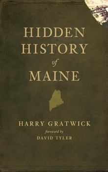 Hardcover Hidden History of Maine Book